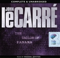 The Tailor of Panama written by John Le Carre performed by Michael Jayston on Audio CD (Unabridged)